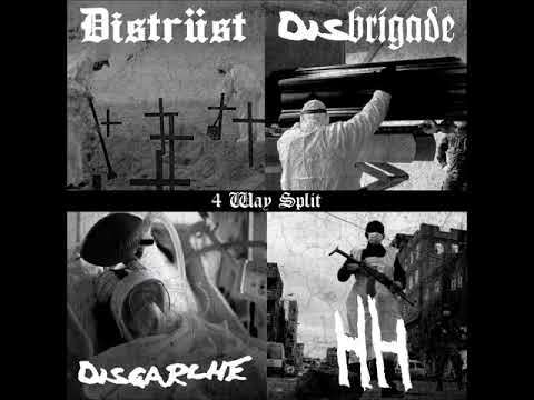 Distrüst / Disbrigade / Disgarche / HH - (Full 4 Way Split)
