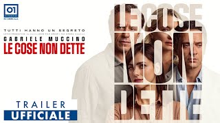 LE COSE NON DETTE di Gabriele Muccino (2026) - Trailer Ufficiale HD