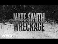 Nate Smith - Wreckage (Official Lyric Video)