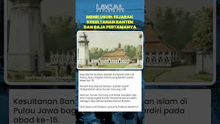 Menelusuri Sejarah Kesultanan Banten dan Raja Pertamanya