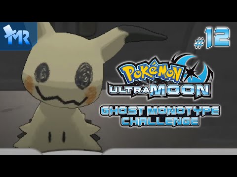 Pokémon Ultra Moon - Ghost Monotype Challenge #12