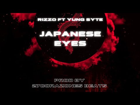 Rizzo Japanese Eyes FT Yung Syte