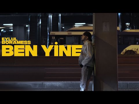 boramess x eylul - ben yine (official video)