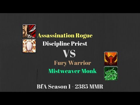 Assa Rogue Disc Priest vs Fury Warrior MW Monk - 2385 MMR - BfA Season 1