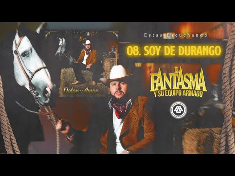 El Fantasma - Soy De Durango (Audio Oficial)