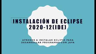 Instalar Eclipse (IDE) para desarrollar programas en Java