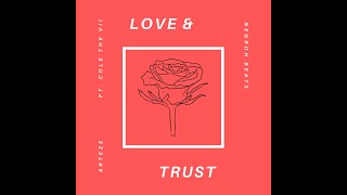 Love & Trust Music Video