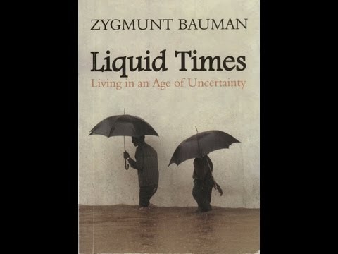 Review of Zygmunt Bauman's "Liquid Times: Living in an Age of Uncertainty"