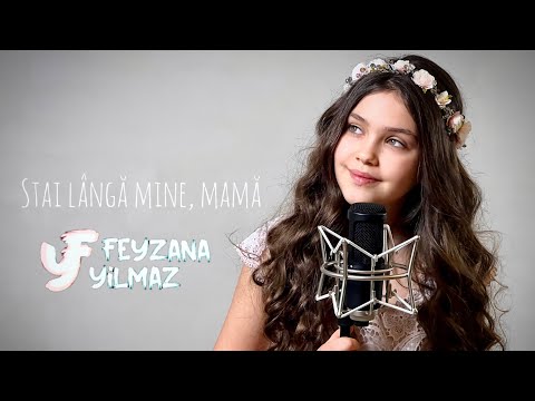 Feyzana Yilmaz - Stai lângă mine mamă