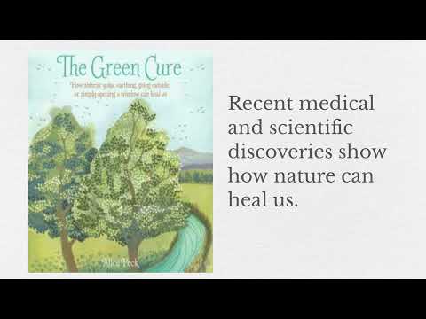 The Green Cure