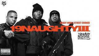 Naughty By Nature - Daddy Was a Street Corner