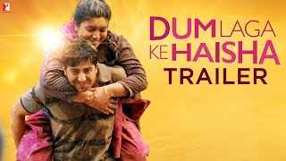 Dum Laga Ke Haisha  Official Trailer  Ayushmann Kh