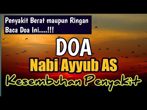 Sembuh! Doa Nabi Ayub untuk Menyembuhkan Penyakit Ketika Sakit Parah | Arab, Latin dan Artinya