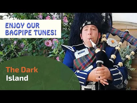 The Dark Island | Bagpipe Tunes ⭐⭐⭐⭐⭐