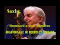 SAXLY Hommage a Scott Hamilton Nightingale in Berkeley square