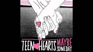 Teen Hearts - Maybe Someday (Gods Paparazzi Remix)
