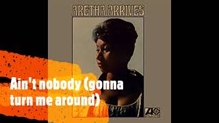 ARETHA FRANKLIN - AIN'T NOBODY (GONNA TURN ME AROUND) (1967)