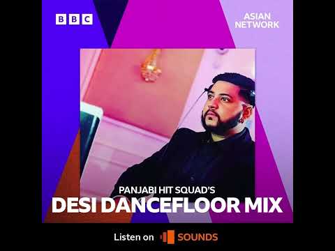 DJ INDI || BBC Desi Dancefloor Mix || Panjabi Hit Squad ||