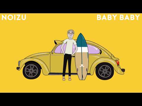 Noizu - Baby Baby