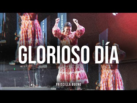 GLORIOSO DÍA - Passion | ft. Priscilla Bueno