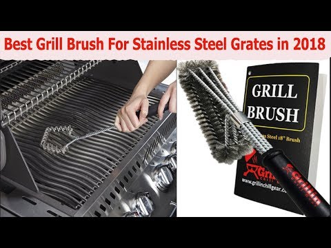 download lagu mp3 mp4 Best Grill Brush For Stainless Steel Grates, download lagu Best Grill Brush For Stainless Steel Grates gratis, unduh video klip Best Grill Brush For Stainless Steel Grates