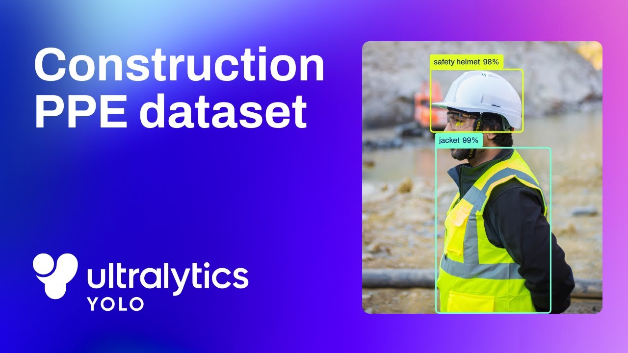How to train Ultralytics YOLO on Personal Protective Equipment Dataset | VisionAI in Construction 🚀👷