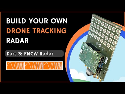 Drone Tracking Radar:  Part 3 FMCW Radar