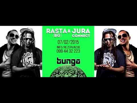 RASTA i JURA (connect) // ZAGREB // 07.02. // "Bunga"