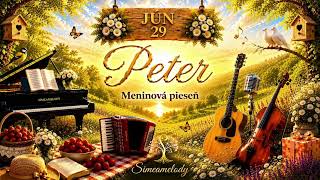 Peter – meninová pieseň 🎶💛🎉 (29.6.) | Simeamelody Peter – meninová pieseň 🎶💛🎉 (29.6.) | Simeamelody