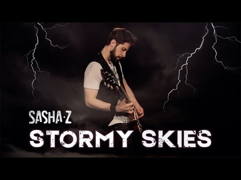 Sasha Z - Stormy Skies (Official Video)