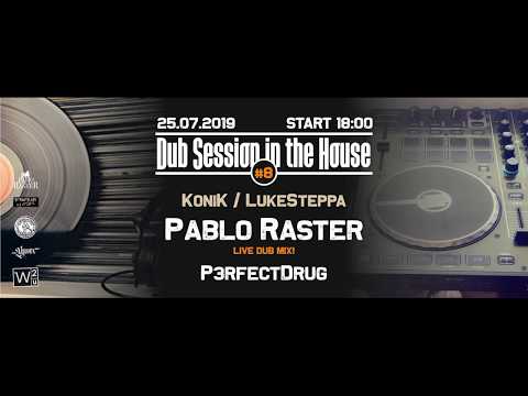 Dub Session in the House vol.8 - Pablo Raster