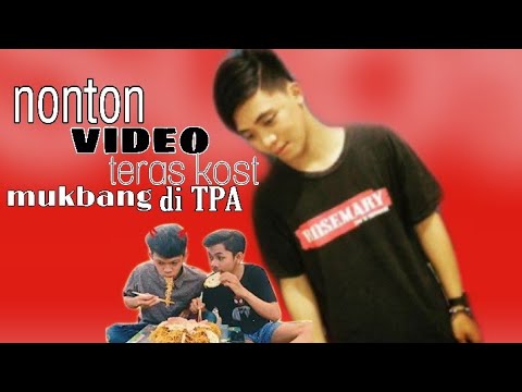 NONTON SAMBIL TAHAN TAWA VIDEO TERAS KOS MUKBANG DI TPA (Tempat Pembuangan Akhir Sampah)
