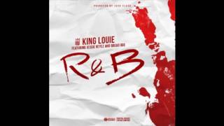 King Louie - R&amp;B feat. Bread Doe &amp; Jessie Reyez (Prod. Jack Flash)