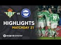 Highlights Real Betis vs Deportivo Alavés (4-0)