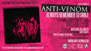 Anti-Venöm - Always Remember To Smile