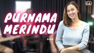 Download lagu PURNAMA MERINDU - 3PEMUDA BERBAHAYA FT SYIFFA SYAHLA mp3 Download lagu PURNAMA MERINDU - 3PEMUDA BERBAHAYA FT SYIFFA SYAHLA mp3
