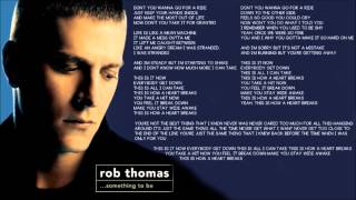This Is How a Heart Breaks - Rob Thomas [Lyrics Video]