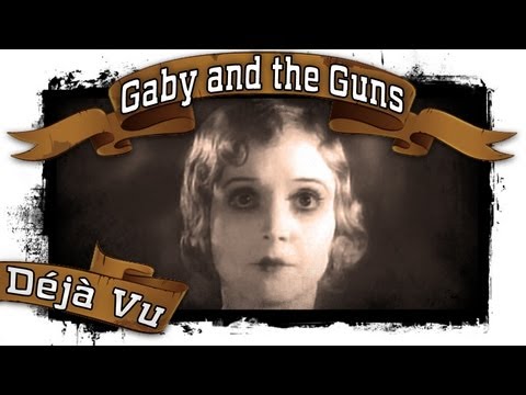 Gaby and the Guns - Déjà Vu