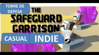 The SafeGuard Garrison - Tower defense game