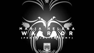 Maria Helena - Warrior (Feat. Jalise Romy)