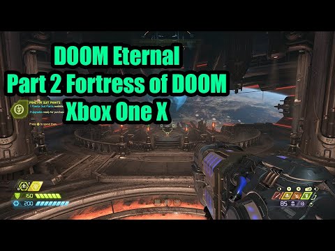 DOOM Eternal Xbox One X Walkthrough No Commentary - PART 2 FORTRESS OF DOOM