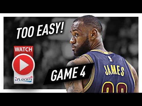 LeBron James Game 4 ECSF Highlights vs Raptors 2017 Playoffs - 35 Pts, 9 Reb, UNBEATABLE!