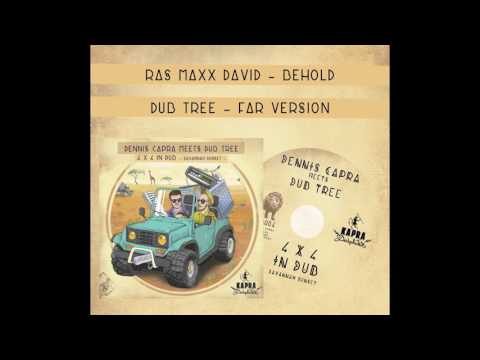 Ras Maxx David - Behold / Dub Tree - Far Version (Kapra Dubplates)