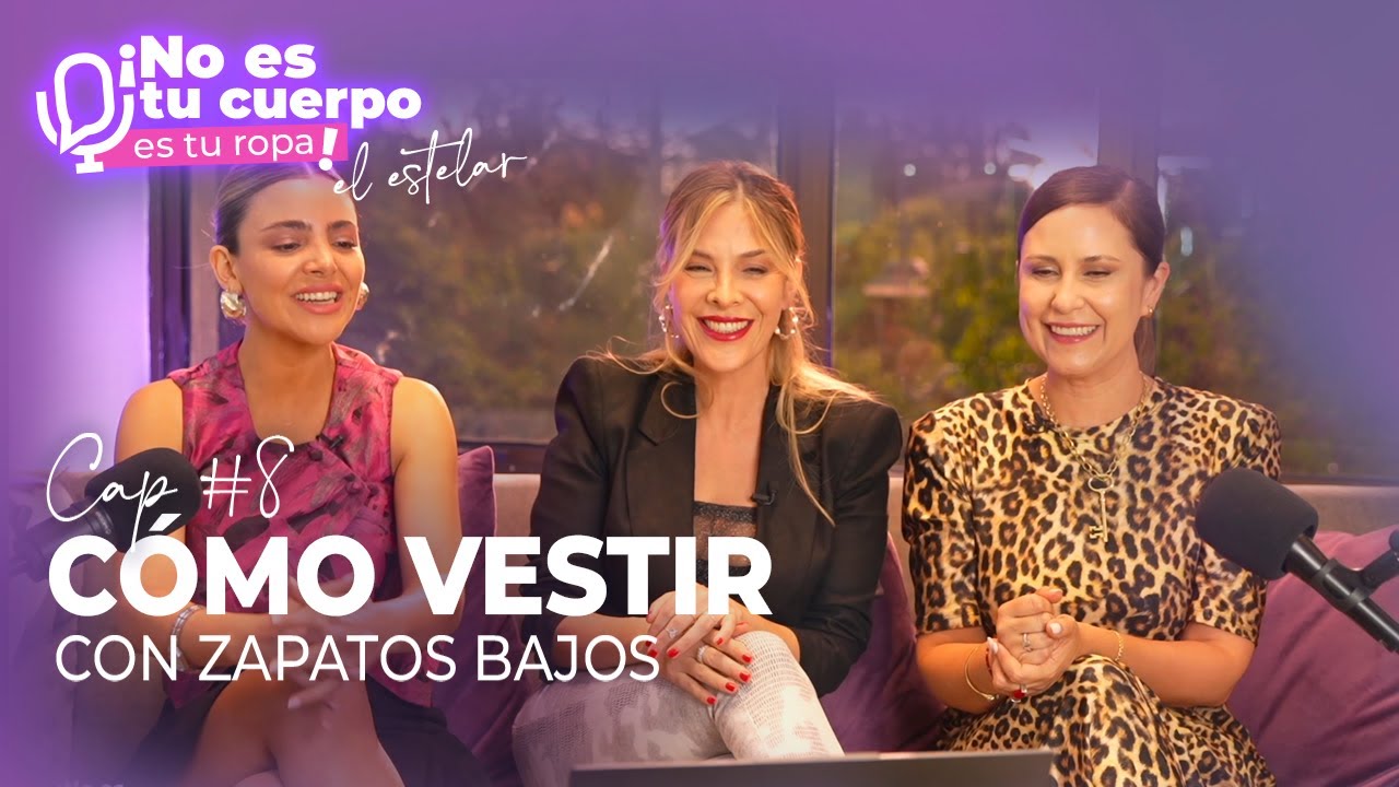 CAP #8 - Estilo y Glamour con Zapatos Bajos en "NO ES TU CUERPO, ES TU ROPA" Hoy con Moni Pérez