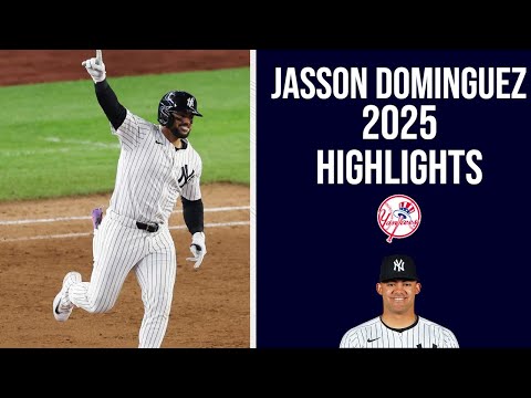 JASSON DOMINGUEZ 2025 HIGHLIGHTS