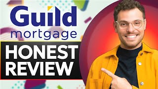 Guild Mortgage Mortgage Honest Review - Watch Before Using
