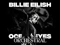 Billie Eilish Ocean Eyes Orchestra Version With Vocal