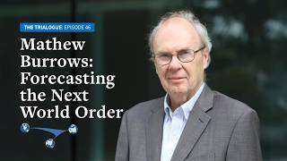 Mathew Burrows: Forecasting the Next World Order