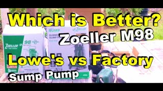 Lowes VS Factory Zoeller M98 Sump Pump, Which is Better