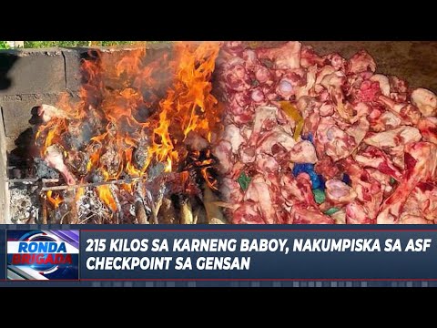 215 kilos sa karneng baboy, nakumpiska sa ASF checkpoint sa GenSan!